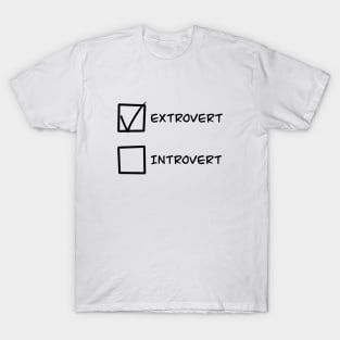 Extrovert or Introvert T-Shirt